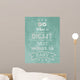 Inspirational quote background Wall Mural