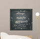 Retro Funny Quote on a Black Chalkboard Wall Mural