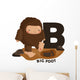 B for Bigfoot Wall Decal