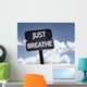 Just Breathe sign with clouds and sky background Wall Mural