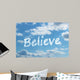 Believe Wall Mural