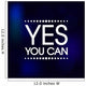 Yes You Can Vector Wall Decal