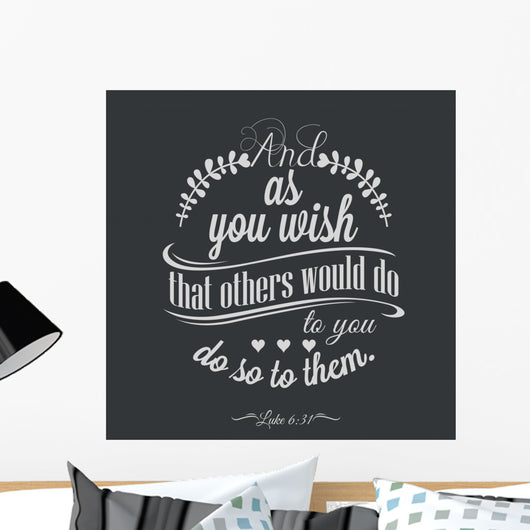 And as you wish that others would do to you, do so to them. Wall Mural