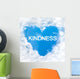 kindness word inside love cloud blue sky only Wall Mural