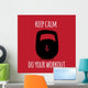 Greeting card. Sport motivation. keep calm and do your workout. Wall Mural