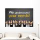 We understand your needs! Wall Mural