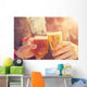 Cheers my friend! Wall Mural