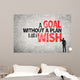A Goal without a Plan is Just a Wish Wall Decal