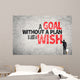 A Goal without a Plan is Just a Wish Wall Decal