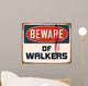 Vintage Metal Sign - Beware of Walkers - Vector EPS10. Wall Decal