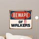 Vintage Metal Sign - Beware of Walkers - Vector EPS10. Wall Decal