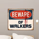 Vintage Metal Sign - Beware of Walkers - Vector EPS10. Wall Decal