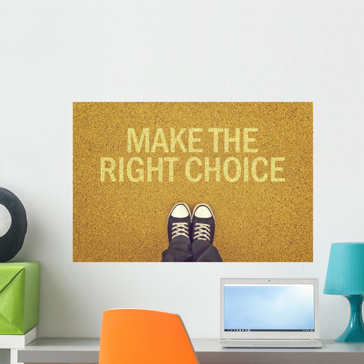 Make The Right Choice Wall Decal