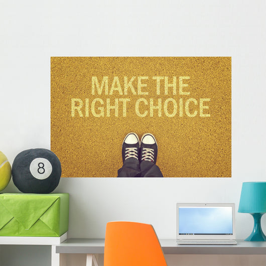 Make The Right Choice Wall Decal