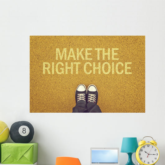 Make The Right Choice Wall Decal