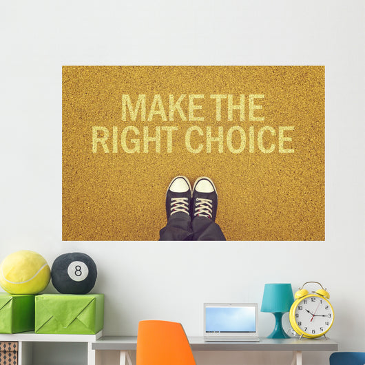 Make The Right Choice Wall Decal