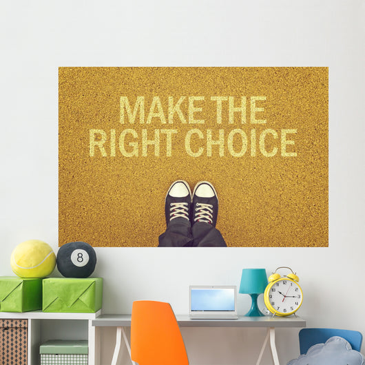 Make The Right Choice Wall Decal