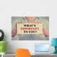 Businesswoman hands holding sign What is important to you  Wall Decal