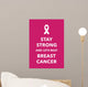 breast cancer poster Wall Decal