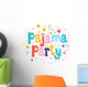 pajama party Wall Decal