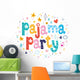 pajama party Wall Decal
