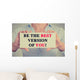 Businesswoman hands card sign be the best version of you Wall Decal