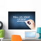 Tell us your story text on blackboard Wall Decal