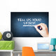 Tell us your story text on blackboard Wall Decal