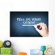 Tell us your story text on blackboard Wall Decal