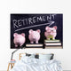 Three piggy banks with retirement savings message Wall Decal