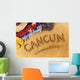 Cancun beach writing Wall Mural