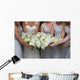 bridesmaids gathering bouquets Wall Mural