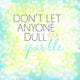 Don't Let Anyone Quote Art Wall Decal