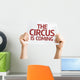 Circus Is Coming Wall Decal