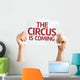 Circus Is Coming Wall Decal