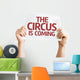 Circus Is Coming Wall Decal