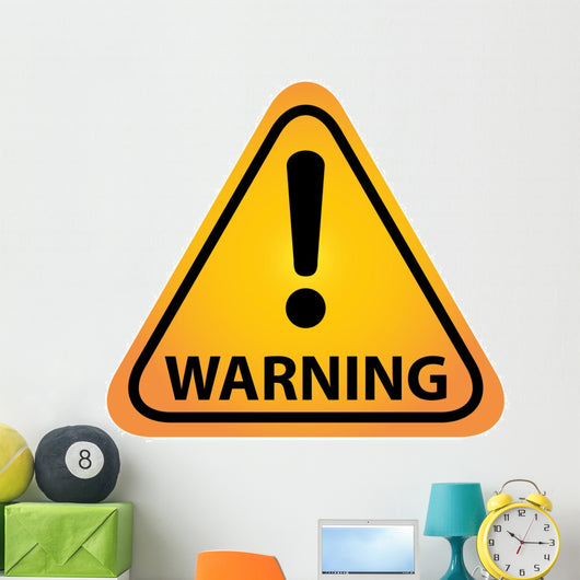 Warning Sign Wall Decal