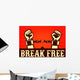 I Want to Break Wall Decal