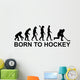 Born to Hockey Evolution Wall Decal