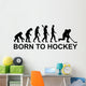 Born to Hockey Evolution Wall Decal