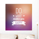 Typographic Motivational Quote Wall Decal