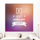 Typographic Motivational Quote Wall Decal