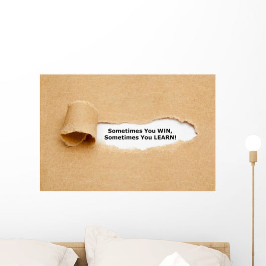 Sometimes You Win Sometimes Wall Decal