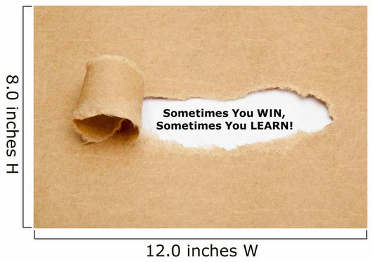 Sometimes You Win Sometimes Wall Decal