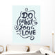 Do What You Love Wall Decal