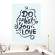 Do What You Love Wall Decal