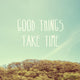 Inspiration Quote Good Things Wall Decal