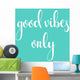 Positive Quote Good Vibes Wall Decal