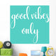 Positive Quote Good Vibes Wall Decal