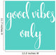 Positive Quote Good Vibes Wall Decal